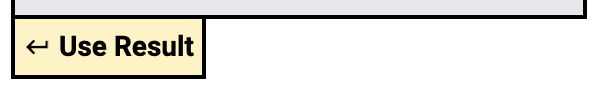 Use Result button